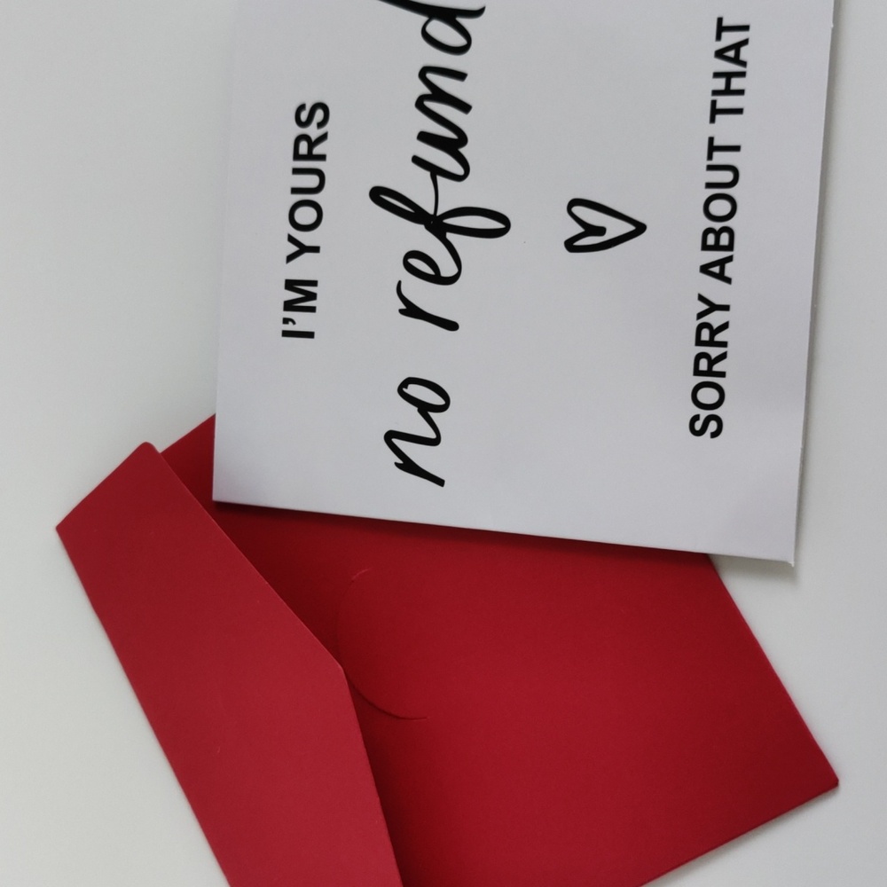 FREE I'm Yours No Refunds Blank Card